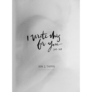 I Wrote This for You: 2007-2017