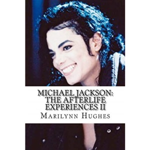 Michael Jackson: The Afterlife Experiences II: Michael Jackson's American Dream to Heal the World