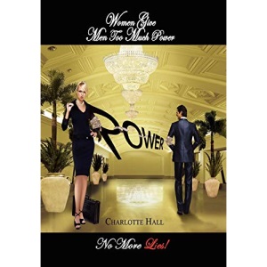 Women Give Men Too Much Power