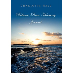 Balance, Peace, Harmony Journal