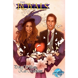 The Royals: Prince Williams & Kate Middleton Graphic Novel Edition