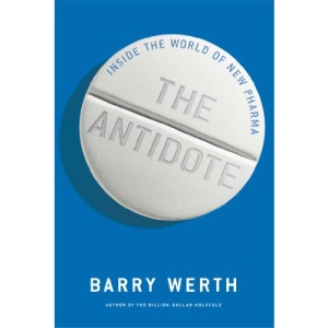 The Antidote: Inside the World of New Pharma