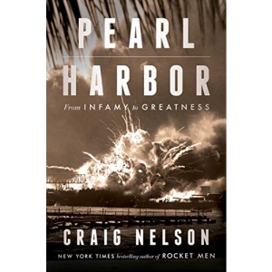 Pearl Harbor: From Infamy to Greatness