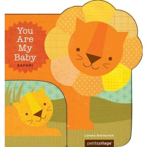 You Are My Baby Safari: Board Book (You Are My Baby Boardbooks)