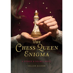 The Chess Queen Enigma: A Stoker & Holmes Novel: 3