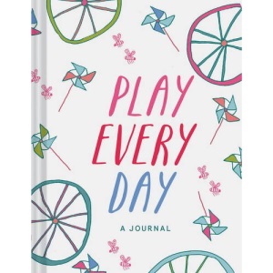 Play Every Day: A Journal