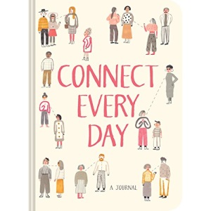 Connect Every Day: A Journal
