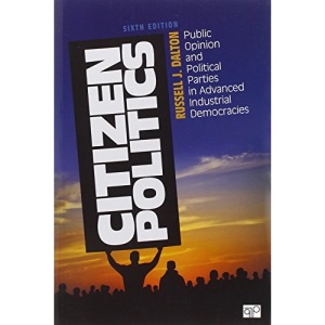 Citizen Politics: Public Opinion and Political Parties in Advanced Industrial Democracies