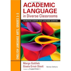 Academic Language in Diverse Classrooms: English Language Arts, Grades 3-5: Promoting Content and Language Learning