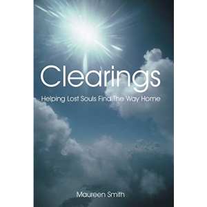 Clearings: Helping Lost Souls Find the Way Home