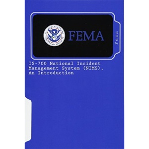 IS-700 National Incident Management System (NIMS), An Introduction