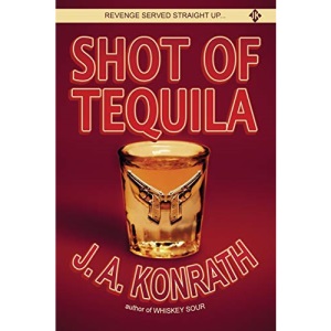 Shot of Tequila: A Jack Daniels Thriller: 3 (Jack Daniels and Associates Mysteries)