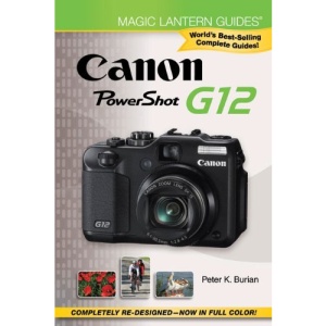 Magic Lantern Guides®: Canon PowerShot G12
