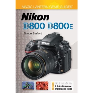 Magic Lantern Genie Guides: Nikon D800 & D800e (Magic Lantern Guides)