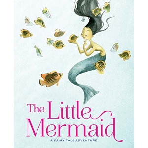 The Little Mermaid: A Fairy Tale Adventure (Fairy Tale Adventures)