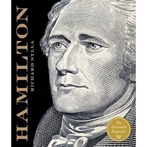 Alexander Hamilton: The Illustrated Biography