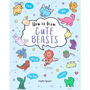How to Draw Cute Beasts: Volume 4 (Draw Cute Stuff)