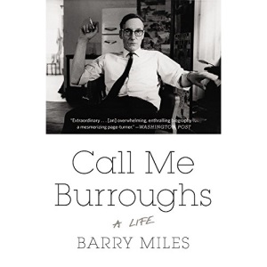 Call Me Burroughs: A Life