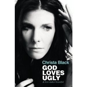 God Loves Ugly: & Love Makes Beautiful