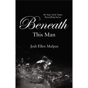 Beneath This Man (This Man Trilogy)