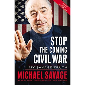 Stop the Coming Civil War: My Savage Truth