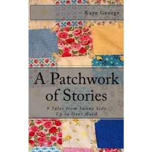 A Patchwork of Stories: 9 Tales from Sunny Side Up to Over Hard
