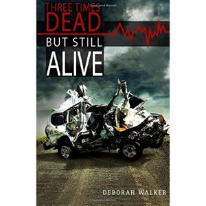 Three Times Dead but Still Alive