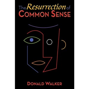 The Resurrection of Common Sense