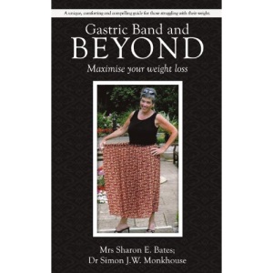 Gastric Band and Beyond: Maximise Your Weight Loss