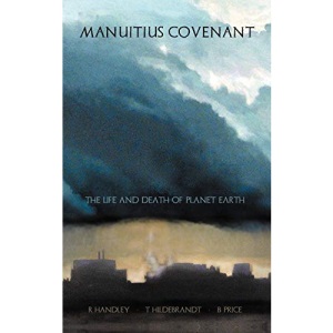 Manuitius Covenant: The Life And Death Of Planet Earth
