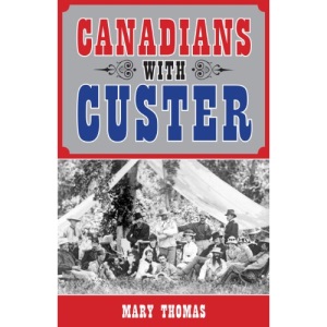 Canadians with Custer