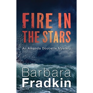 Fire in the Stars (Amanda Doucette Mystery)