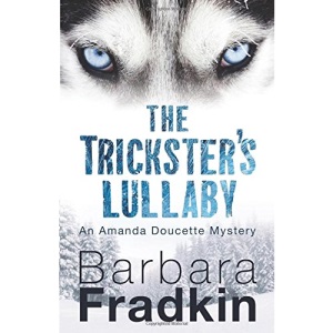The Trickster's Lullaby: An Amanda Doucette Mystery: 2