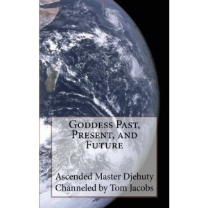 Goddess Past, Present, and Future