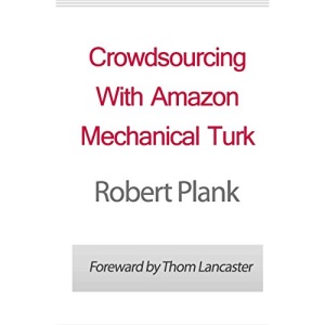 Crowdsourcing With Amazon Mechanical Turk