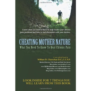 Cheating Mother Nature: What You Need To Know To Beat Chronic Pain