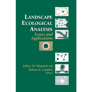Landscape Ecological Analysis: Issues and Applications