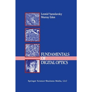 Fundamentals of Digital Optics: Digital Signal Processing In Optics And Holography