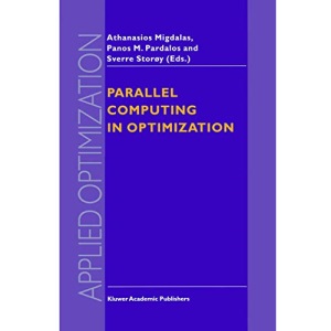 Parallel Computing in Optimization (Applied Optimization): 7