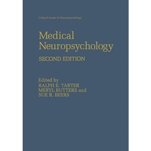 Medical Neuropsychology: Second Edition: 2 (Critical Issues in Neuropsychology)