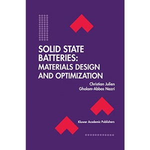 Solid State Batteries: Materials Design And Optimization (The Springer International Series In Engineering And Computer Science): 271