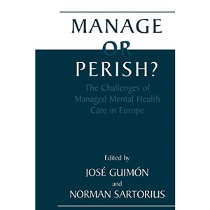 Manage or Perish?: The Challenges of Managed Mental Health Care in Europe