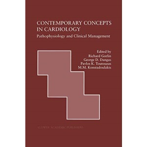 Contemporary Concepts in Cardiology: Pathophysiology and Clinical Management: 217 (Developments in Cardiovascular Medicine)