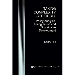 Taking Complexity Seriously: Policy Analysis, Triangulation and Sustainable Development