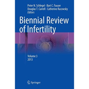 Biennial Review of Infertility: Volume 3