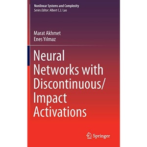 Neural Networks with Discontinuous/Impact Activations: 9 (Nonlinear Systems and Complexity)