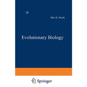 Evolutionary Biology: Volume 18