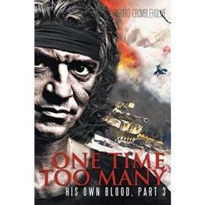 One Time Too Many: His Own Blood, Part 3