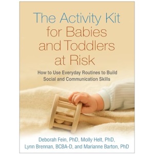 The Activity Kit for Babies and Toddlers at Risk: How to Use Everyday Routines to Build Social and Communication Skills