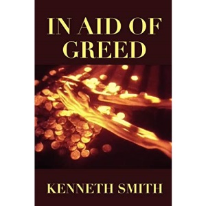 In Aid of Greed